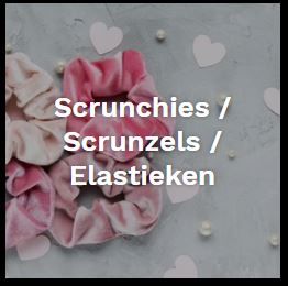 Scrunchies / Scrunzels / Elastieken